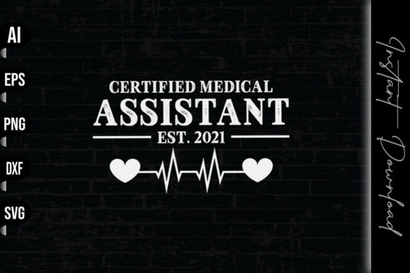 Certified Medical Assistant Est 2021 Graphics & Print Templates