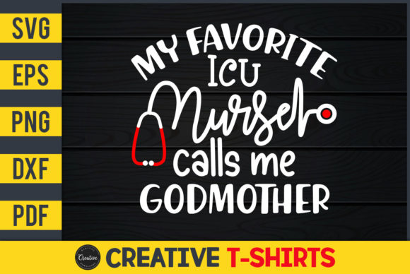 My Favorite ICU Nurse Graphics & Print Templates