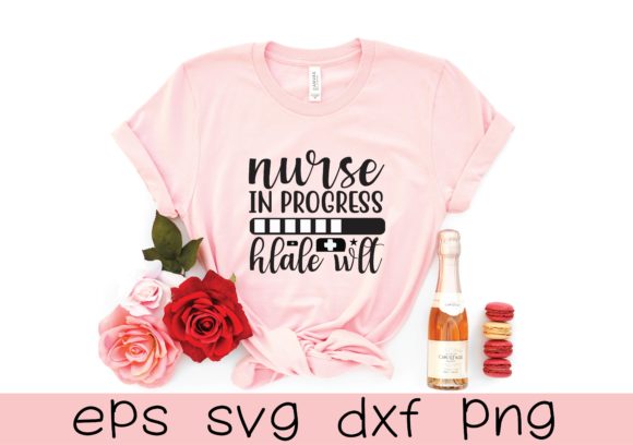 Nurse in Progress SVG: Graphics for T-Shirt Designs