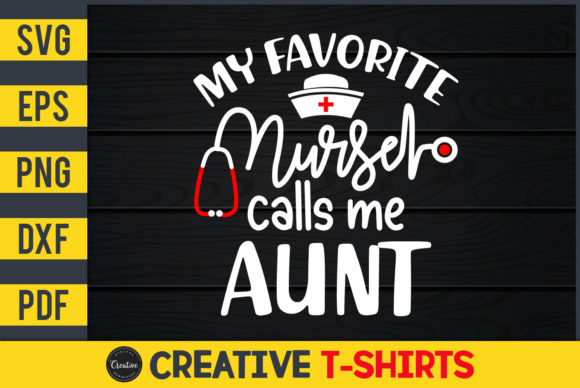 Review: My Favorite Nurse Calls Me Aunt Embroidery Design