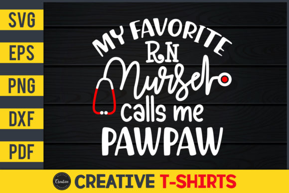 Reviewing My Favorite RN Nurse Calls Me Pawpaw for Embroidery